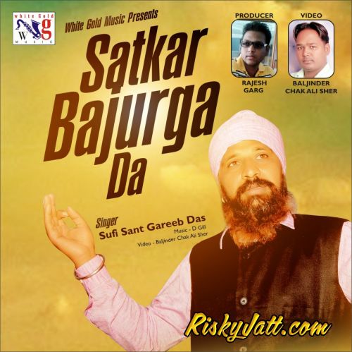 Janam Sufi Sant Gareeb Das mp3 song download, Satkar Bajurga Da Sufi Sant Gareeb Das full album