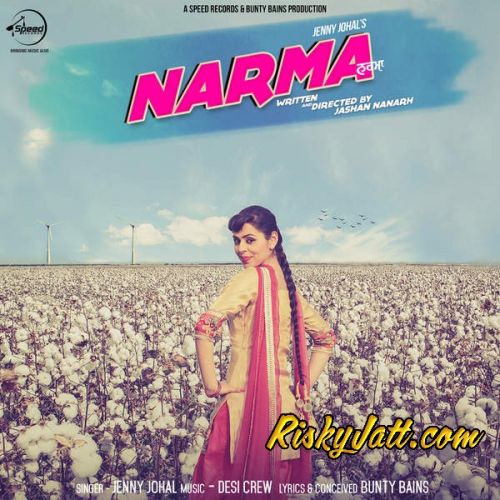 Narma Jenny Johal mp3 song download, Narma Jenny Johal full album