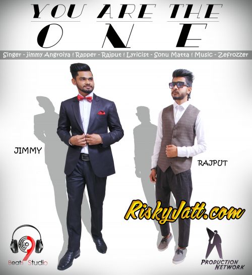 You Are The One Ft Rajput Jimmy Angroiya mp3 song download, You Are The One Jimmy Angroiya full album