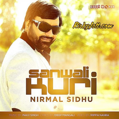 Sawali Kudi Nirmal Sidhu mp3 song download, Sawali Kudi Nirmal Sidhu full album