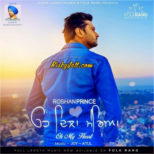 Oh Dila Mereya (Oh My Heart) Roshan Prince mp3 song download, Oh Dila Mereya (Oh My Heart) Roshan Prince full album