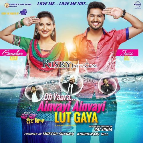 Kede Pind Di Jassi Gill mp3 song download, Oh Yaara Ainvayi Ainvayi Lut Gaya Jassi Gill full album