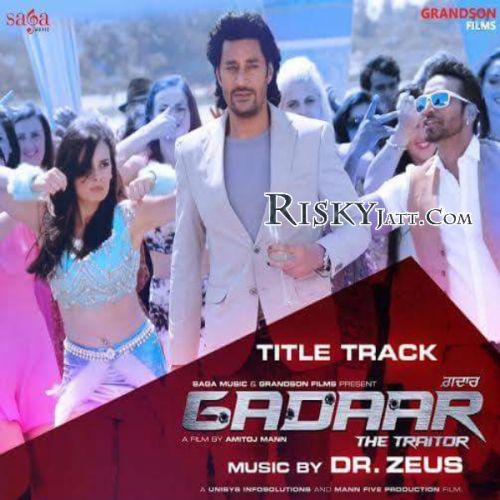 Gadaar Title Track Harbhajan Mann, Dr Zeus, Fateh mp3 song download, Gadaar Title Track Harbhajan Mann, Dr Zeus, Fateh full album