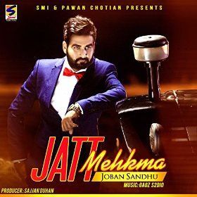 Jatt Mehkma Joban Sandhu mp3 song download, Jatt Mehkma Joban Sandhu full album