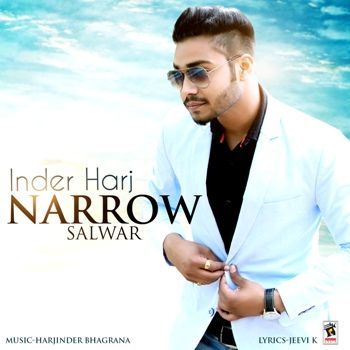 Narrow Salwaar Inder Harj mp3 song download, Narrow Salwaar Inder Harj full album