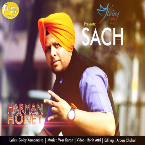 Sach (Ft. Veer Karan) Harman Honey mp3 song download, Sach Harman Honey full album