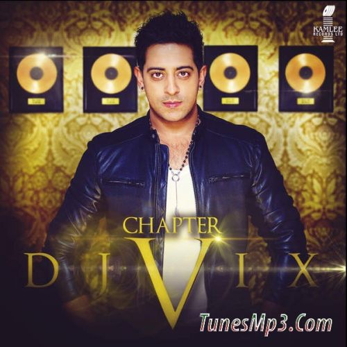 Punjabi Boys Dj Vix, Bhinda Jatt mp3 song download, Chapter V (2015) Dj Vix, Bhinda Jatt full album