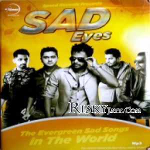 Yaari Da Vaasta Sharry Maan mp3 song download, Sad Eyes Sharry Maan full album