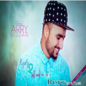 Reply To Kuri Mardi Arry Nijjar mp3 song download, Reply To Kuri Mardi Arry Nijjar full album