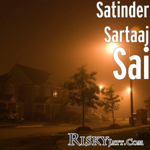 Sai (New) Satinder Sartaaj mp3 song download, Sai (New) Satinder Sartaaj full album