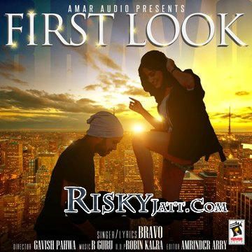 First Look (Ft. R Guru) Bravo mp3 song download, First Look Bravo full album