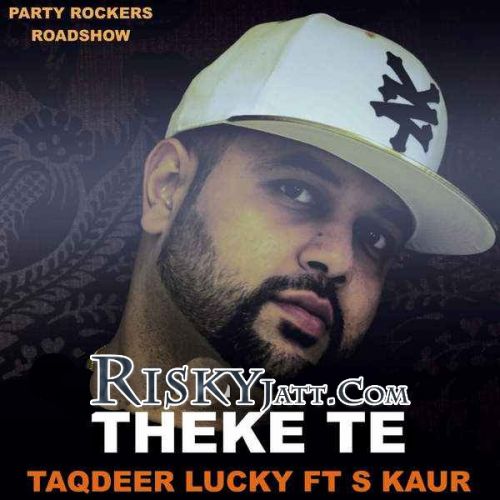 Theke Te Taqdeer Lucky mp3 song download, Theke Te Taqdeer Lucky full album