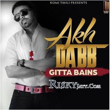 Akh Dabb Gitta Bains mp3 song download, Akh Dabb Gitta Bains full album