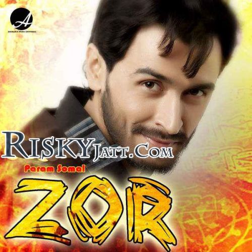 Zor Param Somal mp3 song download, Zor Param Somal full album