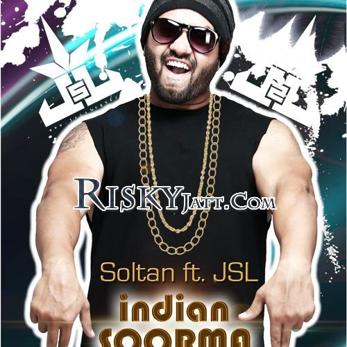 Soltan - Indian Soorma JSL mp3 song download, Soltan - Indian Soorma JSL full album