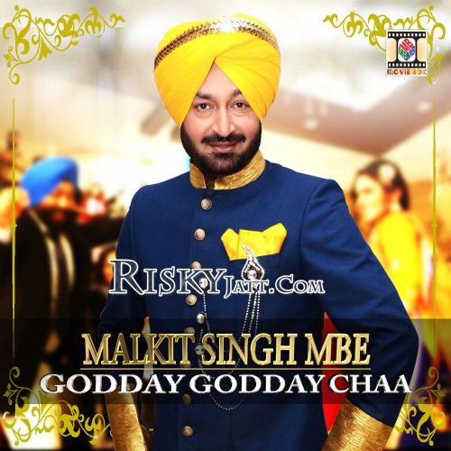 Godday Godday Chaa Malkit Singh mp3 song download, Godday Godday Chaa Malkit Singh full album