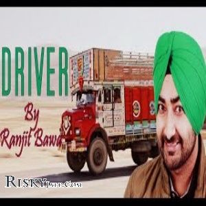 Driver Live Ranjit Bawa mp3 song download, Driver (Live) Ranjit Bawa full album