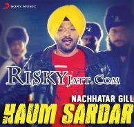 Kaum Sardar Nachhatar Gill mp3 song download, Kaum Sardar Nachhatar Gill full album