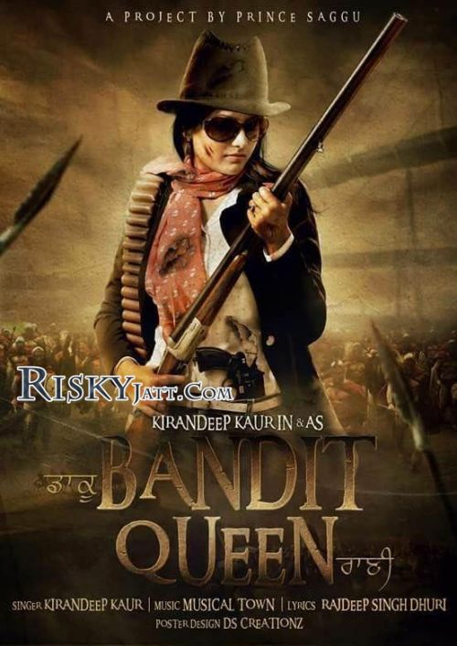 BANDIT QUEEN Kirandeep Kaur mp3 song download, Bandit Kirandeep Kaur full album