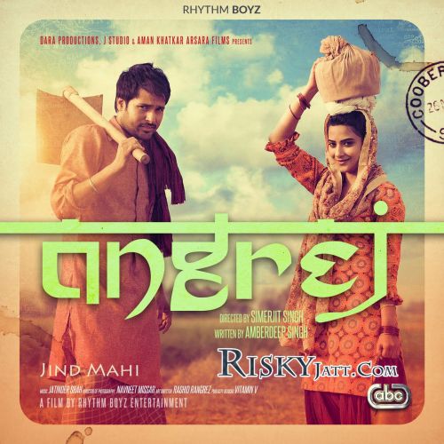 Jind Mahi Sunidhi Chauhan mp3 song download, Jind Mahi (Angrej) Sunidhi Chauhan full album