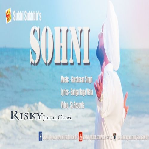 Download Sohni Sukhi Sukhbir mp3 song, Sohni Sukhi Sukhbir full album download