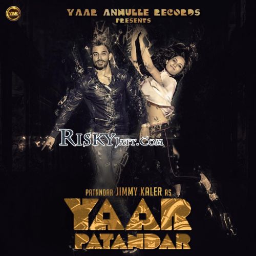 Download Yaar Patandar Jimmy Kaler mp3 song, Yaar Patandar Jimmy Kaler full album download