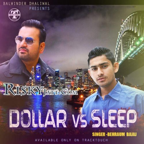 Dollar Vs Sleep Behraum Bajaj mp3 song download, Dollar Vs Sleep Behraum Bajaj full album