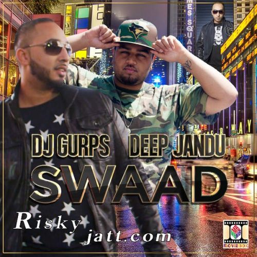 Swaad Deep Jandu, Dj Gurps mp3 song download, Swaad Deep Jandu, Dj Gurps full album