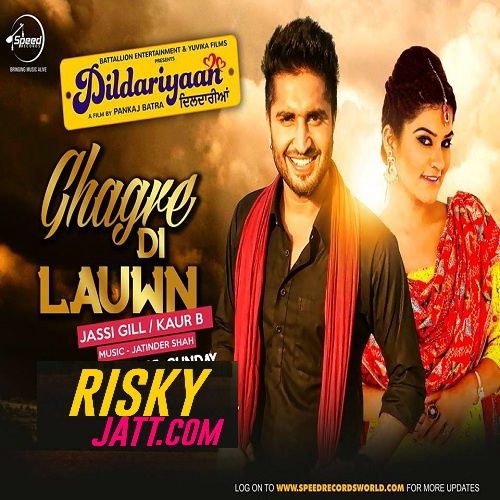 Ghagre Di Lauwn Jassi Gill, Kaur B mp3 song download, Ghagre Di Lauwn Jassi Gill, Kaur B full album