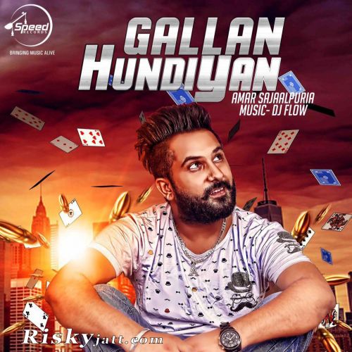 Gallan Hundiya Amar Sajalpuria mp3 song download, Gallan Hundiya Amar Sajalpuria full album