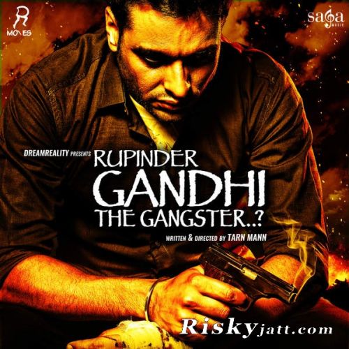 Sherran Da Shikar Nishawn Bhullar mp3 song download, Rupinder Gandhi The Gangster Nishawn Bhullar full album