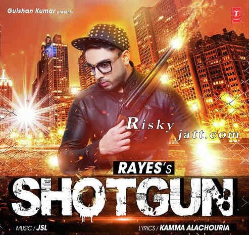 Shotgun Ft JSL RAYES mp3 song download, Shotgun Ft. JSL RAYES full album