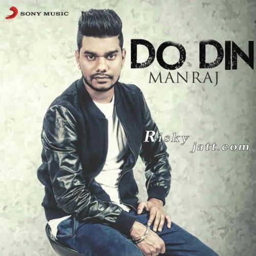 Do Din Maniraj mp3 song download, Do Din Maniraj full album