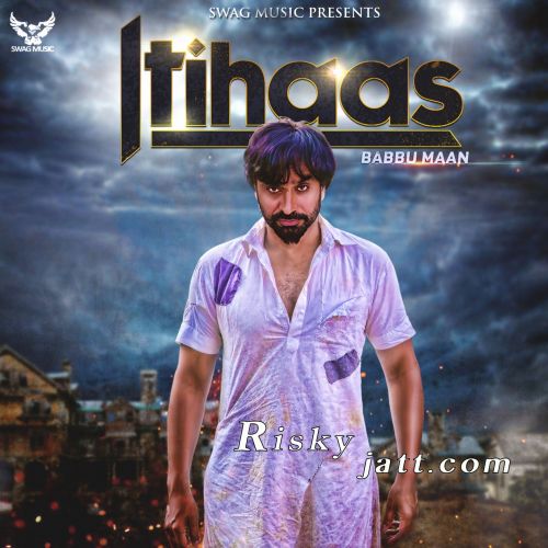 Itihaas Babbu Maan mp3 song download, Itihaas Babbu Maan full album