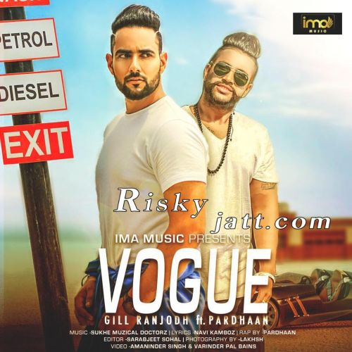 Download Vogue Gill Ranjodh mp3 song, Vogue Gill Ranjodh full album download