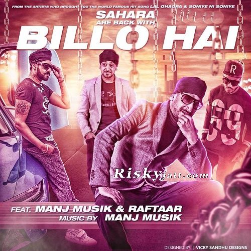 Download Billo Hai (feat Raftaar) Manj Musik mp3 song, Billo Hai Manj Musik full album download