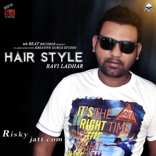 Hair Style Ravi Latder mp3 song download, Hair Style Ravi Latder full album