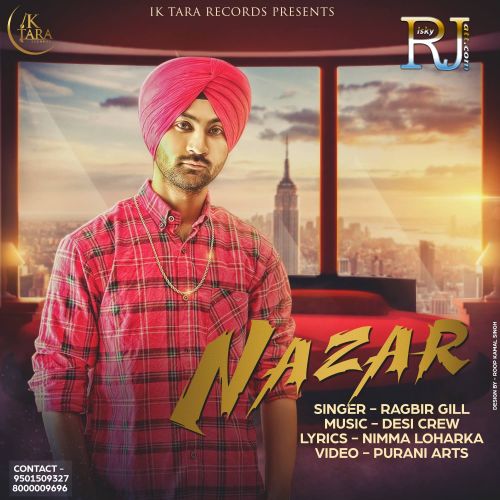 Nazar Ft Desi Crew Ragbir Gill mp3 song download, Nazar Ragbir Gill full album