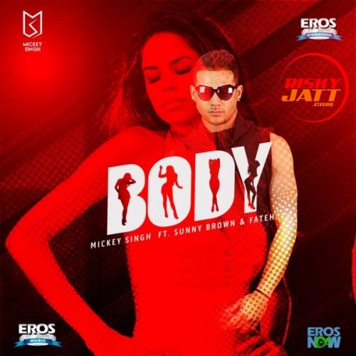 Body Mickey Singh mp3 song download, Body Mickey Singh full album