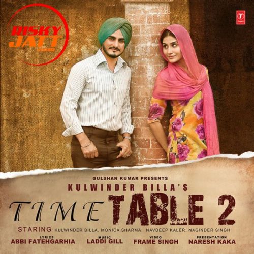 Time Table 2 Kulwinder billa mp3 song download, Time Table 2 Kulwinder billa full album