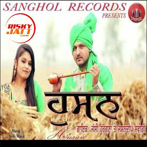 Husan Jashandeep Sweety, Jassi Hargana mp3 song download, Husan Jashandeep Sweety, Jassi Hargana full album