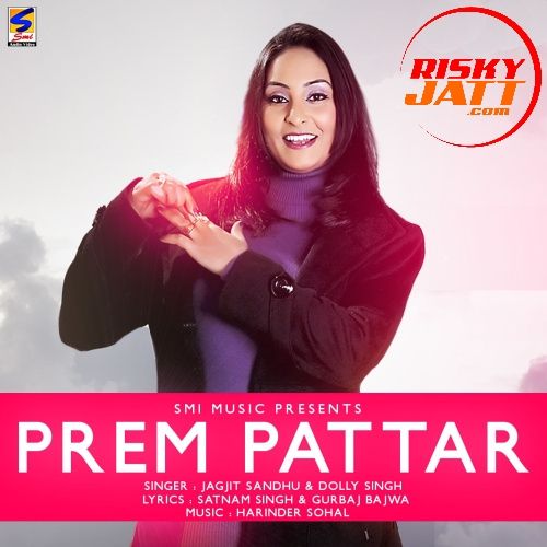 Lalkara Jagjit Sandhu mp3 song download, Prem Pattar Jagjit Sandhu full album