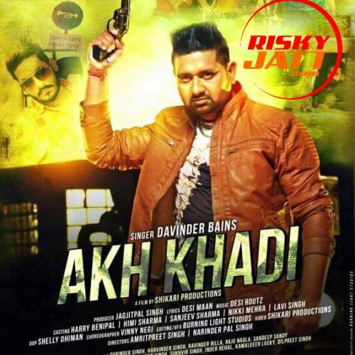 Akh Khadi Davinder Bains mp3 song download, Akh Khadi Davinder Bains full album