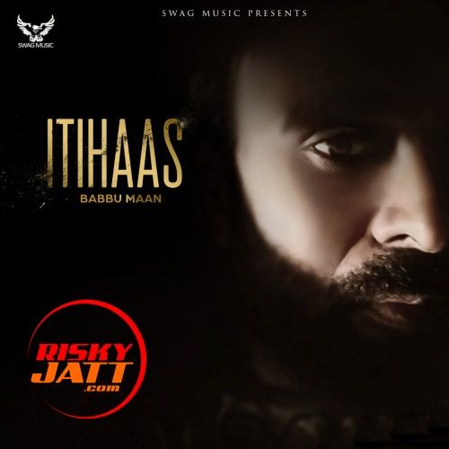 Itihaas Babbu Maan mp3 song download, Itihaas Babbu Maan full album