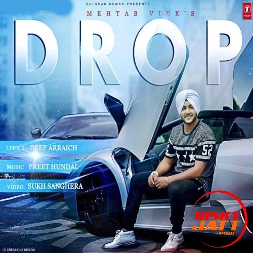 Drop Mehtab Virk mp3 song download, Drop Mehtab Virk full album