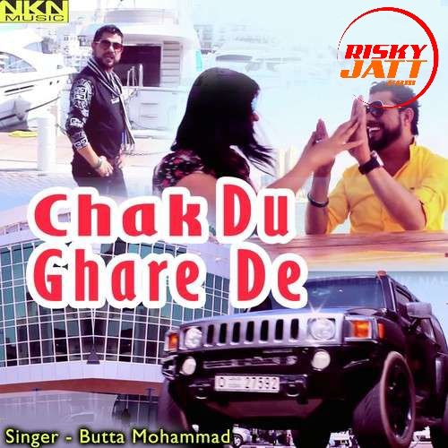 Chak Du Ghare De Butta Mohammad mp3 song download, Chak Du Ghare Butta Mohammad full album