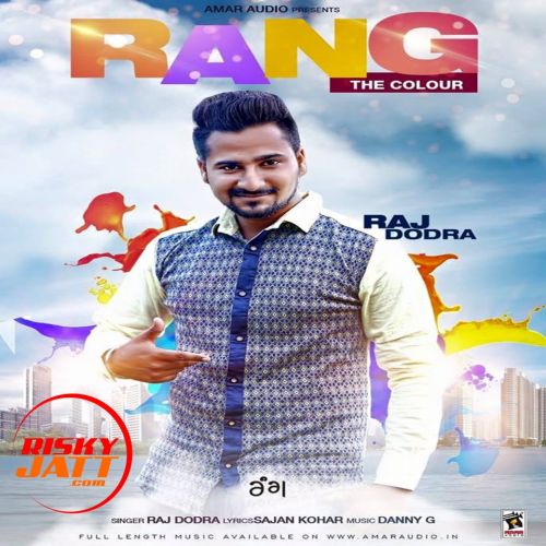 Rang - The Colour Raj Dodra mp3 song download, Rang - The Colour Raj Dodra full album