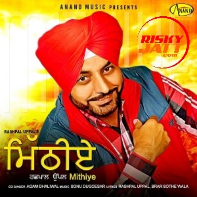 Download Jind Likhwade Rashpal Uppal mp3 song, Mithiye Rashpal Uppal full album download