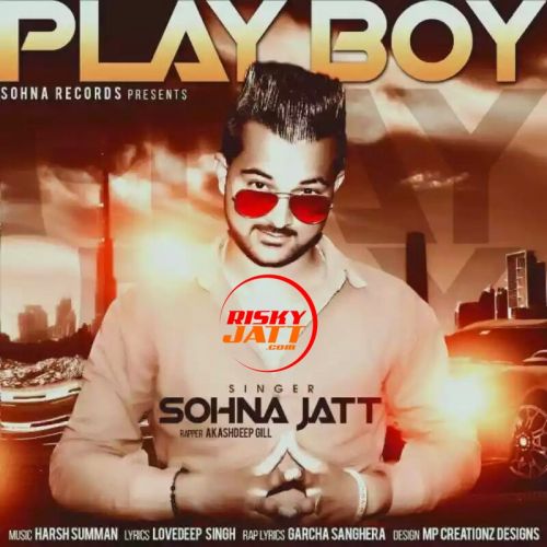 Play Boy Sohna Jatt mp3 song download, Play Boy Sohna Jatt full album