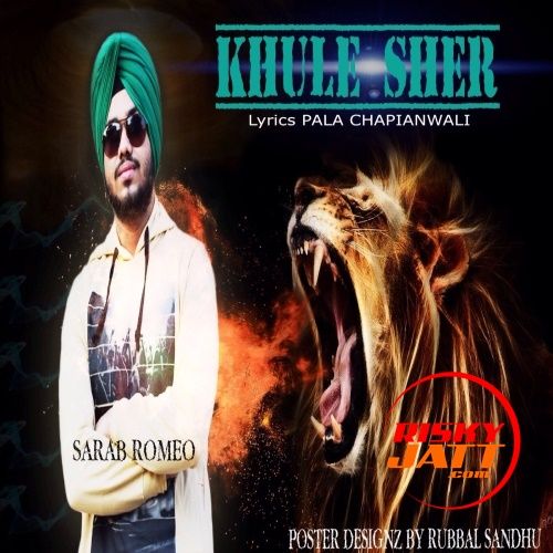 Khulay Sher Sarab Romeo mp3 song download, Khulay Sher Sarab Romeo full album